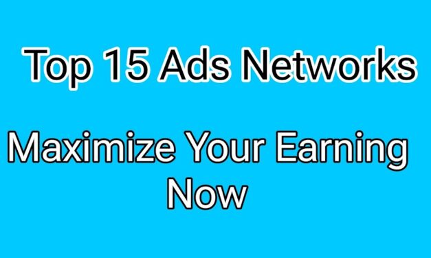 Top 15 Ads Networks: Maximize Your Earnings Now!